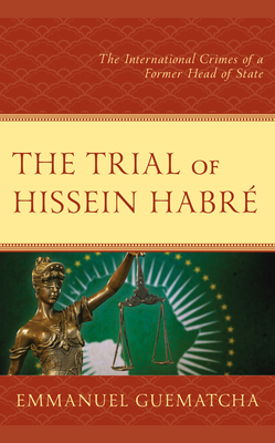 The Trial of Hissein Habre