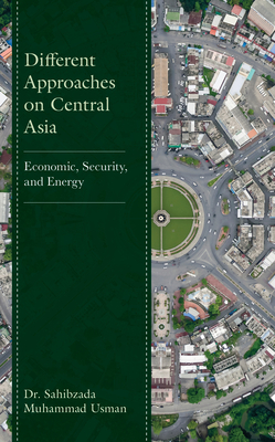 Different Approaches on Central Asia