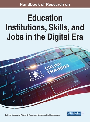 Education Institutions, Skills, and Jobs in the Digital Era