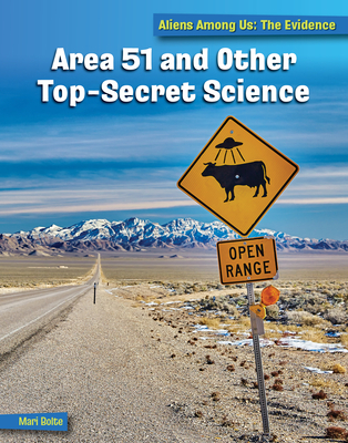 Area 51 and Other Top Secret Science