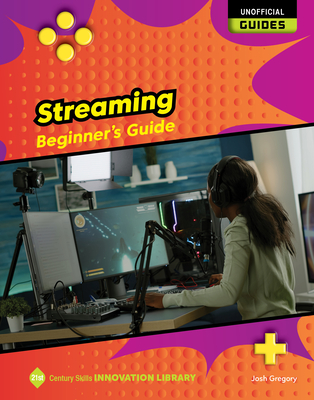 Streaming: Beginner''s Guide