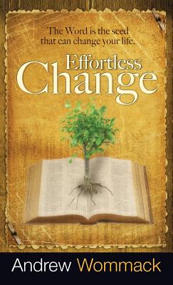 Effortless Change