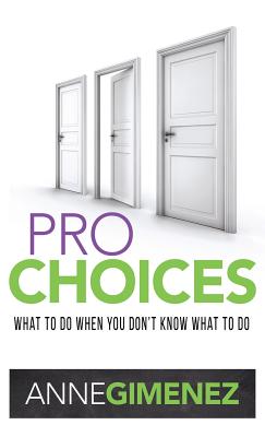 Pro Choices