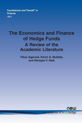 The Economics and Finance of Hedge Funds