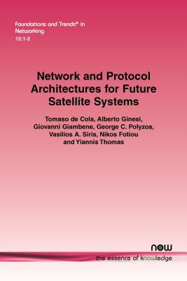 Network and Protocol Architectures for Future Satellite Systems