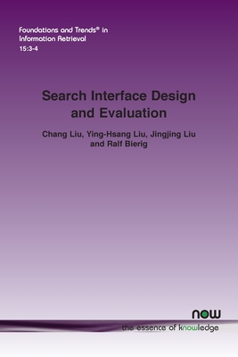 Search Interface Design and Evaluation