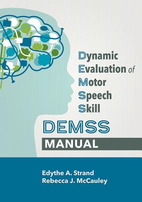 Dynamic Evaluation of Motor Speech Skills (DEMSS) Manual