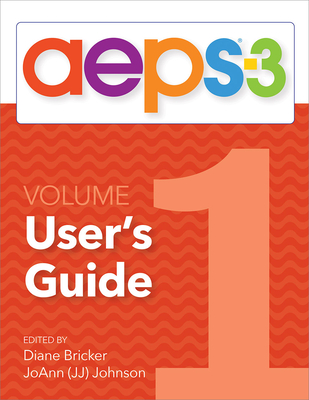 Assessment, Evaluation, and Programming System for Infants and Children (AEPS®-3): Curriculum, Volume 1