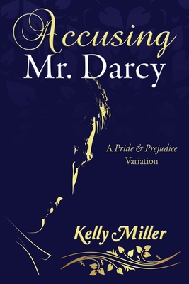 Accusing Mr. Darcy