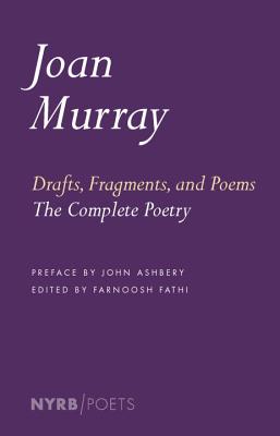 Drafts, Fragments, And Poems