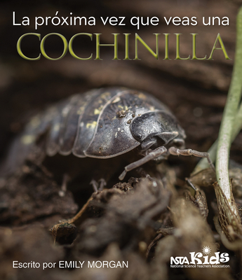 La Proxima Vez Que Veas una Cochinilla