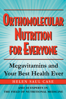 Orthomolecular Nutrition for Everyone