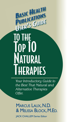 User''s Guide to the Top 10 Natural Therapies