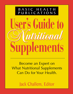 User''s Guide to Nutritional Supplements