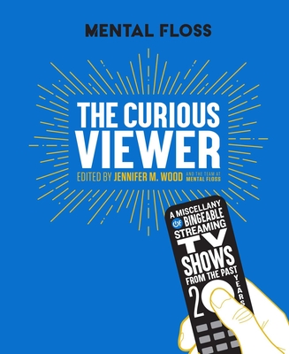 Mental Floss: The Curious Viewer