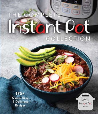 The Complete Instant Pot Collection