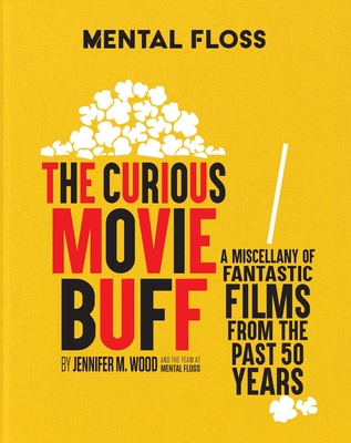 Mental Floss: The Curious Movie Buff