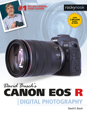 David Busch's Canon EOS R Guide