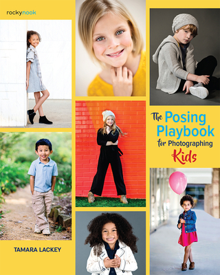 The Posing Playbook for Photographing Kids