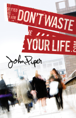 Don`t Waste Your Life (Pack of 25)