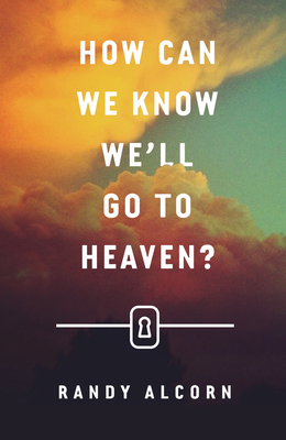 How Can We Know We`ll Go to Heaven? (Pack of 25)