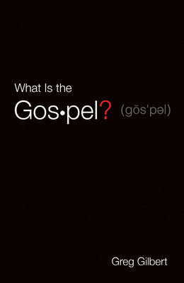 What Is the Gospel? (Pack of 25)