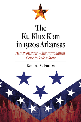 The Ku Klux Klan in 1920s Arkansas