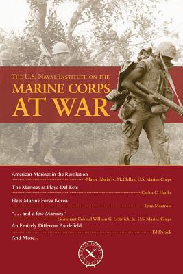 The U.S. Naval Institute on the Marine Corps at War