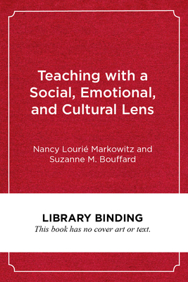 Teaching with a Social, Emotional, and Cultural Lens