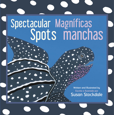 Spectacular Spots / Magníficas manchas