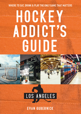 Hockey Addict's Guide Los Angeles