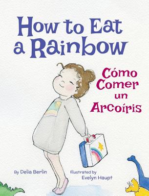 How to Eat a Rainbow / Como Comer un Arcoiris