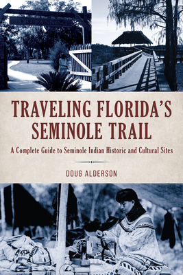 Traveling Florida's Seminole Trail