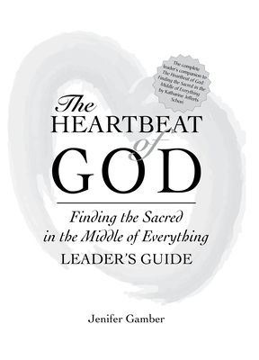 The Heartbeat of God Leader's Guide