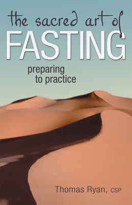 The Sacred Art of Fasting