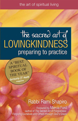 The Sacred Art of Lovingkindness