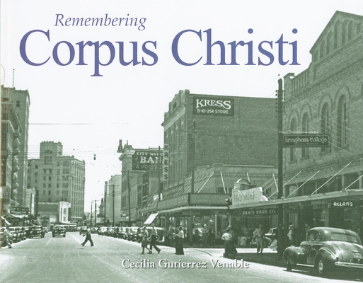 Remembering Corpus Christi