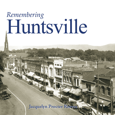Remembering Huntsville