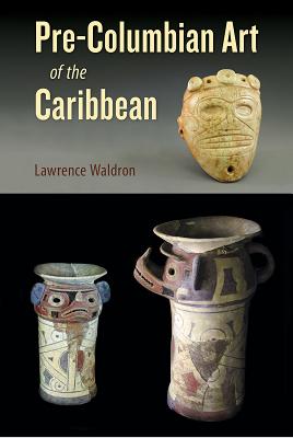 Pre-Columbian Art of the Caribbean