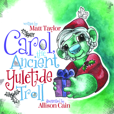 Carol, the Ancient Yuletide Troll