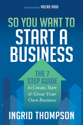 So You Want to Start a Business