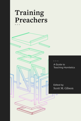 A Guide to Teaching Homiletics