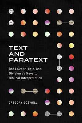 Book Order, Title, and Division as Keys to Biblica l Interpretation