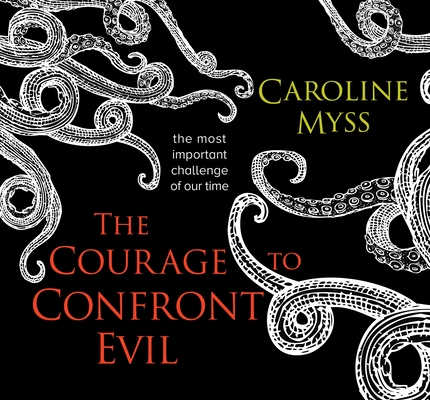 The Courage to Confront Evil