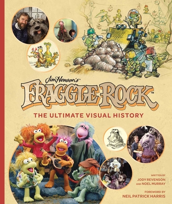 Fraggle Rock: The Ultimate Visual History