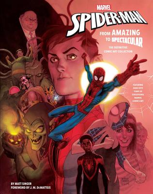 Marvel''s Spider-Man: From Amazing to Spectacular