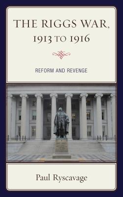 The Riggs War, 1913 to 1916