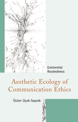 Aesthetic Ecology of Communication Ethics