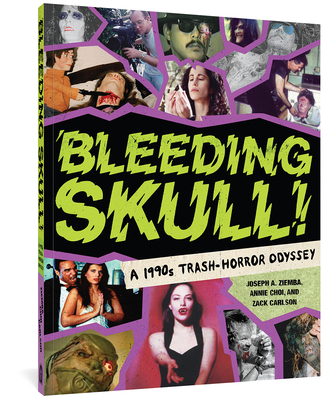 Bleeding Skull!: A 1990s Trash-horror Odyssey