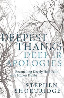 Deepest Thanks, Deeper Apologies